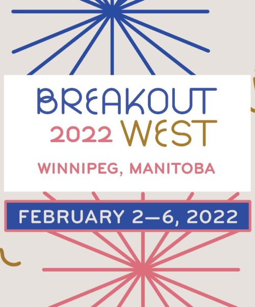 BreakOut West Announce New Acts February 2 – 6, 2022