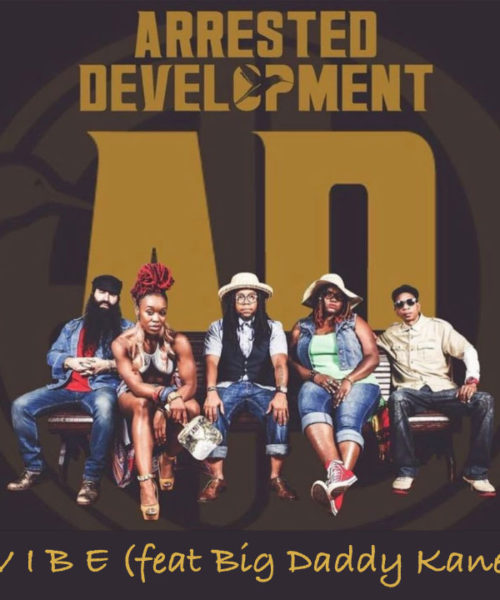 Arrested Development Release “Vibe” Ahead of Forthcoming Album, For the FKN Love