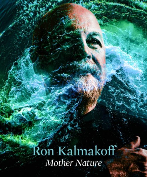 Sunshine Coast, BC’s Ron Kalmakoff Pays Ode & Urgency to the Planet in “Mother Nature”