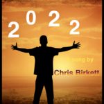  Chris Birkett Puts Two Years of COVID, Climate Change & Crass Excess in the Rear View with New Single, “2022” 