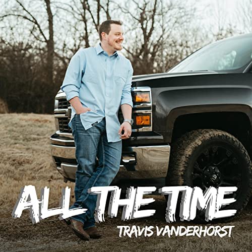 Meet New Country Music Artist Travis VanderHorst!
