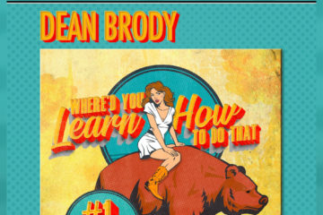 Dean Brody “Where’d You Learn How To Do That?”