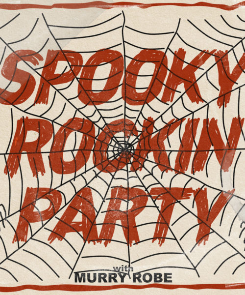 Spooky Rockin Party with Murry Robe