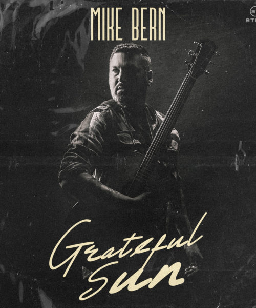 Singer Songwriter Mike Bern Gives Thanks For Life In “Grateful Sun”