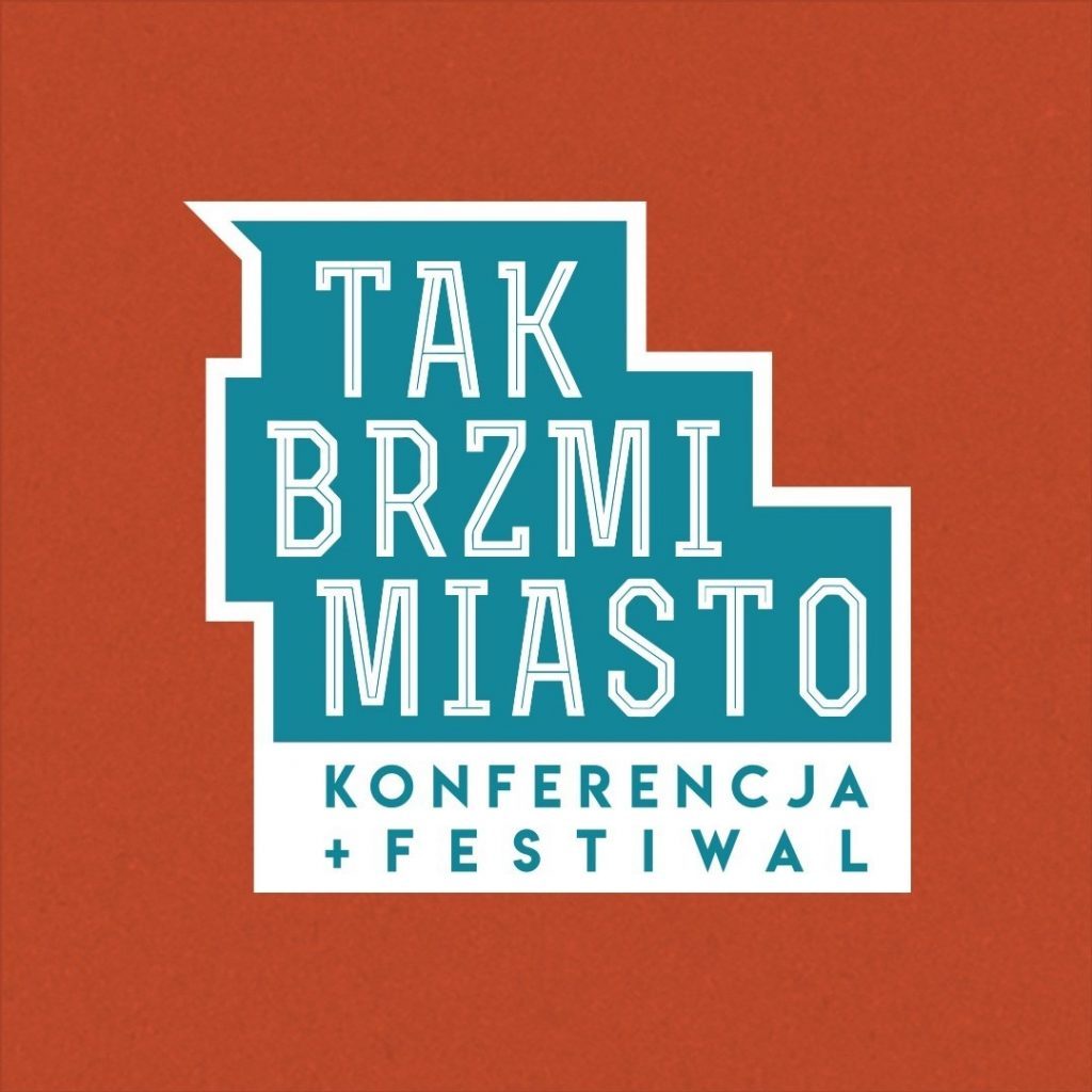 Tak Brzmi Miasto is a perfect example.