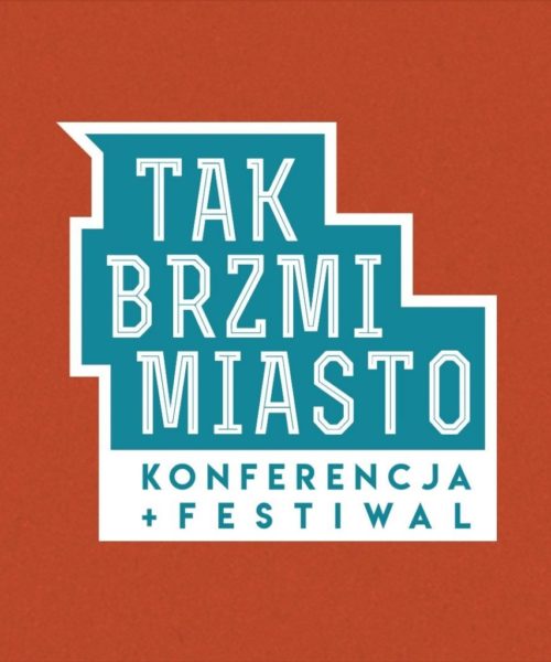 Tak Brzmi Miasto is a perfect example.