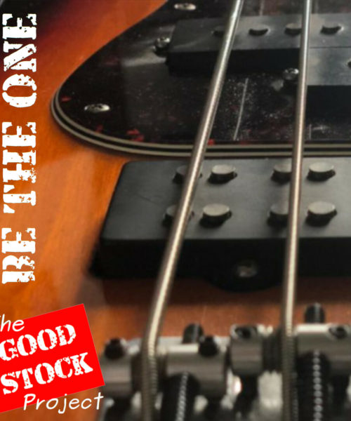 UK Rockers The Goodstock Project Release Soaring, Stadium-Shaking “Be The One”