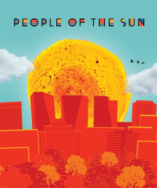 PEOPLE OF THE SUN Release “Kayâs (A Long Time Ago)” From Latest Self-Titled Album