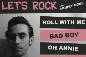 “Let’s Rock” with Murry Robe!