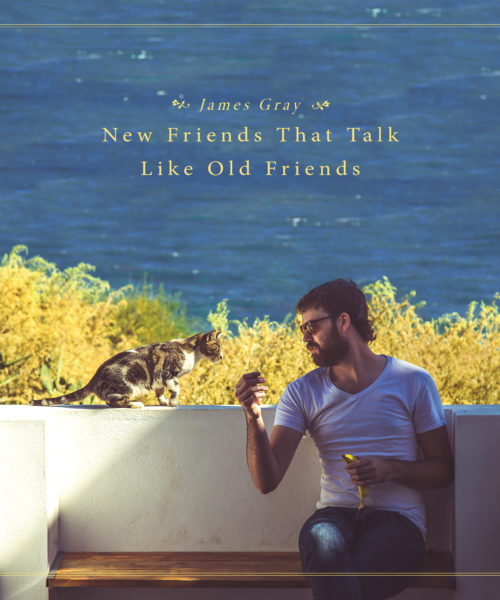 James Gray Releases “Sleepless” From New ‘Friends That Talk Like Old Friends’ Album
