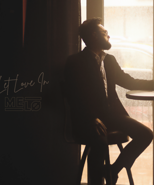MELØ  Releases New Single “Let Love In”  