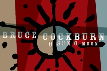 New Bruce Cockburn Single, “Us All,” Announced for September 26, Along with Additional World Tour Dates in Continuing Support of Critically-Acclaimed Latest Album, O Sun O Moon 