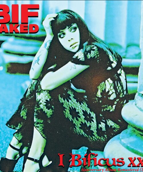 Bif Naked Commemorates 25th Anniversary Of I, Bificus With Deluxe Edition