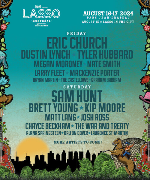 Lasso Montreal, Canada’s Exciting Country Festival Welcomes Some of the Biggest Names in Country Music