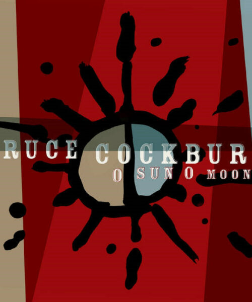New Bruce Cockburn U.S. Tour Dates to be Announced in Continuing Support of Critically-Acclaimed Latest Album, O Sun O Moon 
