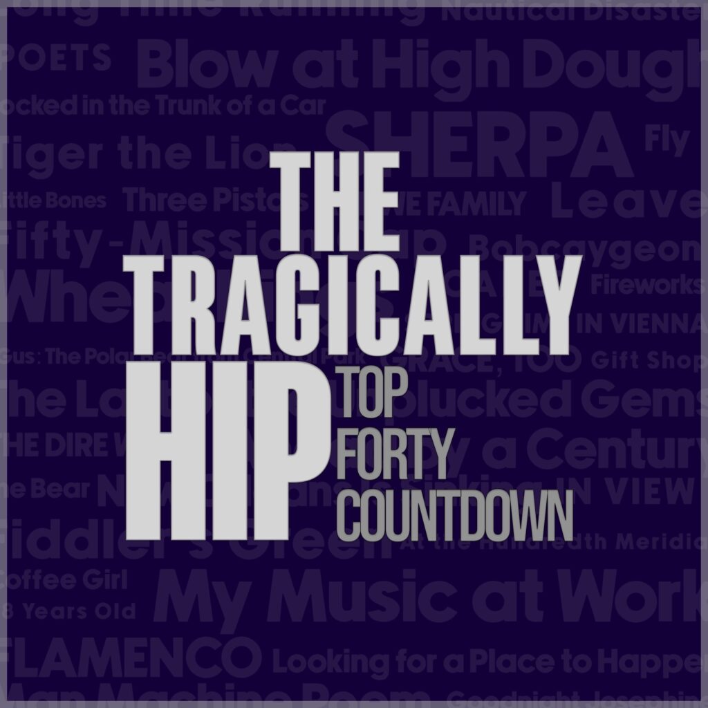 The Tragically Hip Top Forty Countdown Celebrates Ron MacLean Appearance With New Episode Out Now