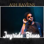 Ash Ravens Hits the Gas on a Raw, Riff-Fueled Album ‘Joyride Blues’ 