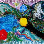 Sophie B. Hawkins Revisits A Beloved Classic With A Raw, Acoustic Version Of “Right Beside You” 