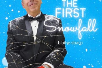 Blaine Sharp’s “The First Snowfall” Goes Viral With 90,000+ Streams Defying Odds As Independent Holiday Classic Captures Hearts Worldwide