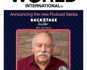 Announcing the New Podcast Series “Backstage Insider with Jim Norris”