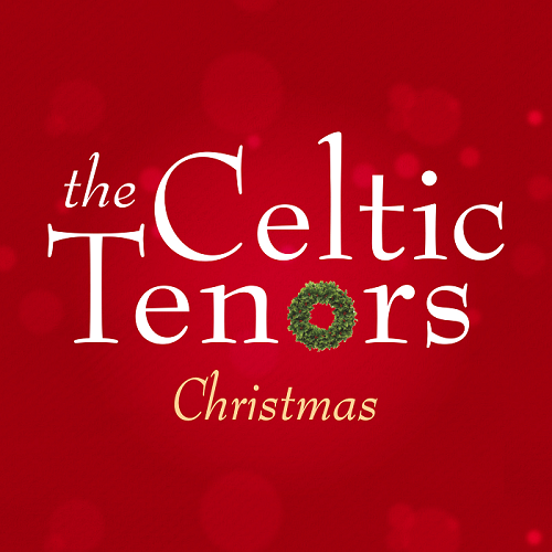 The Celtic Tenors Release “The Holy City” Ahead of Canadian Tour And Live Album 