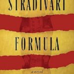 William ‘Grit’ Laskin — Order of Canada Luthier — Releases ‘The Stradivari Formula,’ a Thrilling Novel Inspired by Craft and Creation