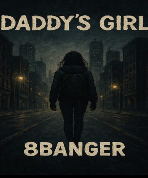 8BANGER Releases new Single “Daddy’s Girl” – Pure Pedal-to-the Floor Rock ‘n’ Roll