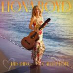 Liona Boyd Celebrates Life, Love and Fifty Years of Crafting Classics with New Album “This Thing Called Love”