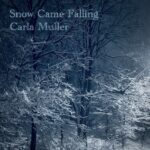 Folk Singer Carla Muller Celebrates the Season with the Re-Release of Her Holiday Album ‘Snow Came Falling’