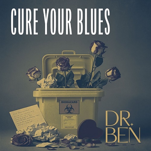 Dr. Ben Unleashes Raw Blues-Rock Fury With New Single “Cure Your Blues”