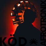 Afrotronix Announces New Album ‘KÖD’ — A Pan‑African Sonic Ritual That Merges Ancestral Codes With Electronic Futures