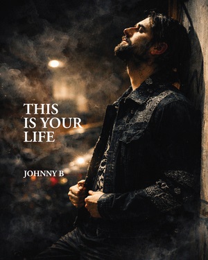 Patras, Greece’s Johnny B Blends Rock, Americana and Dark-Pop on New Single “This Is Your Life”