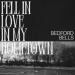 Oshawa Singer-Songwriter Bedford Bells Releases “Hands at Midnight,” the Sultry Lead Single From His Debut Album ‘Fell in Love in My Hometown’