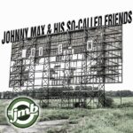 Johnny Max Releases New Music with His So-Called Friends