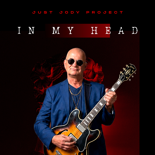 The Just Jody Project Releases New Single “In My Head” from the Debut Album ‘No Need To Sing The Blues’