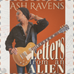 Blues Guitar-Driven Singer-Songwriter Ash Ravens Sends Out ‘Letters from an Alien’ Oct. 20, Led by Starlit Single “Last Letter from an Alien”