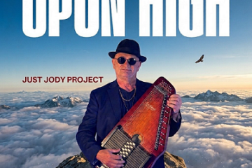 THE JUST JODY PROJECT Releases New Single “UPON HIGH” from the album ‘No Need To Sing The Blues’